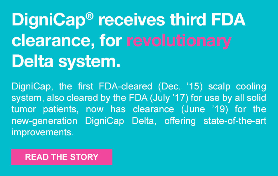 DigniCap receives third FDA clearance, for revolutionary Delta system.